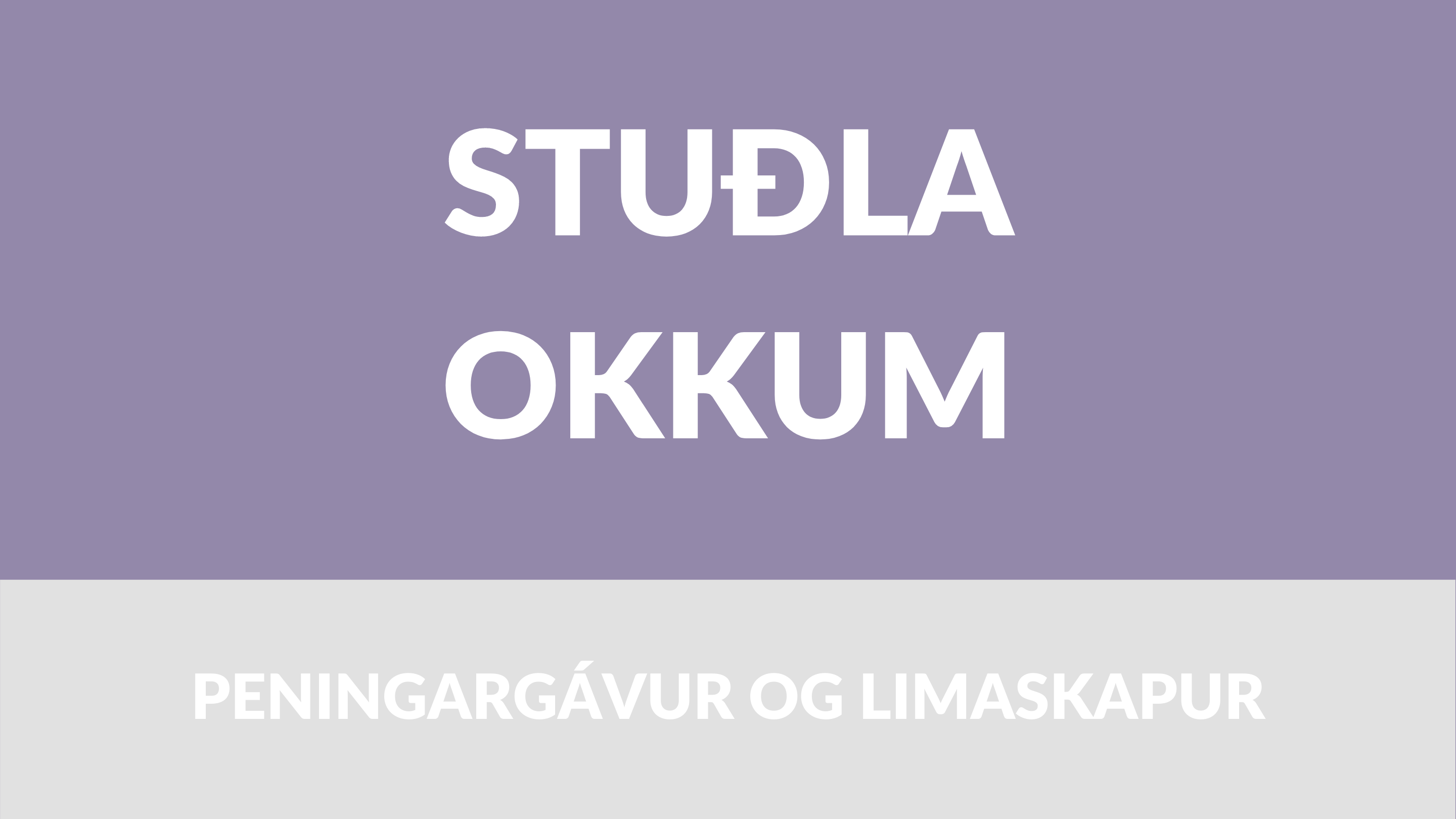 STUÐLA OKKUM